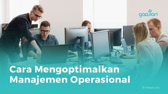 Mengoptimalkan Sistem Operasional Bisnis