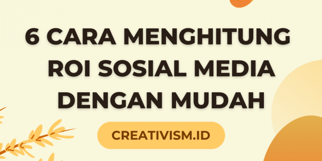 Mengukur Roi Dari Iklan Di Sosial Media