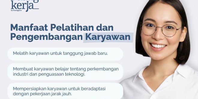 Pentingnya Pelatihan Dan Pengembangan Karyawan